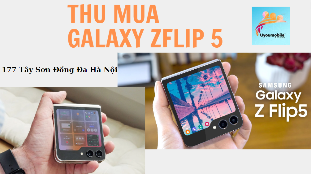 Thu mua Samsung Galaxy Zflip 5